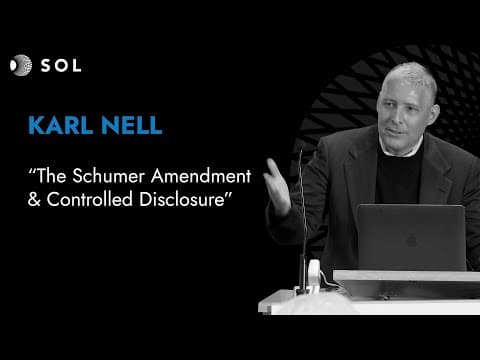 Karl Nell: The Schumer Amendment and Controlled Disclosure (Sol Foundation 2023)
