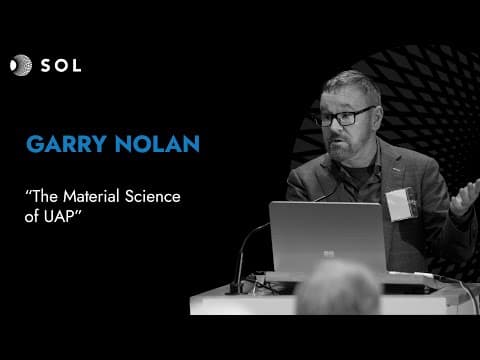 Garry Nolan: The Material Science of UAP (Sol 2023)