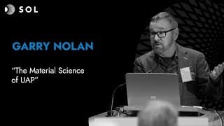 Garry Nolan: The Material Science of UAP (Sol 2023)
