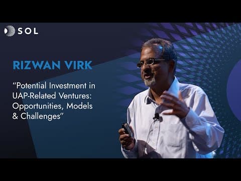 Rizwan Virk: Potential Investment in UAP-Related Ventures (Sol 2024)