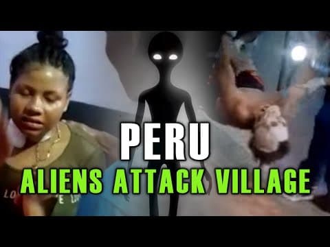 Aliens Attack Village in Peru