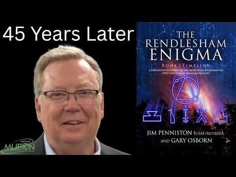 The Rendlesham Enigma - 45 Years Later with Jim Penniston