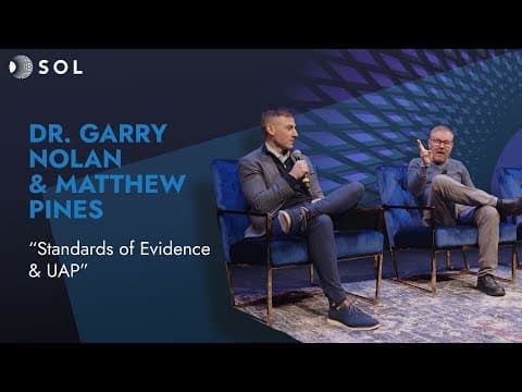 Garry Nolan and Matthew Pines: Standards of Evidence and UAP (Sol 2024)