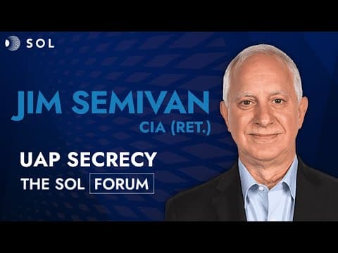 Jim Semivan: CIA Veteran on UAP Disclosure, Secrecy, and Non-Human Intelligence
