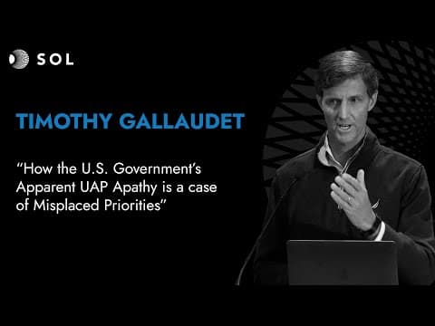Tim Gallaudet: How the U.S. Government's UAP Apathy is Misplaced (Sol 2023)