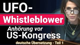 UFO-Geheimprogramme enthüllt: US-Regierung nimmt UFOs ernst — historische Anhörung Teil 1