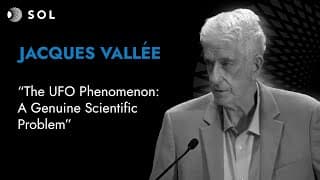 Jacques Vallée: The UFO Phenomenon as a Genuine Scientific Problem (Sol 2023)