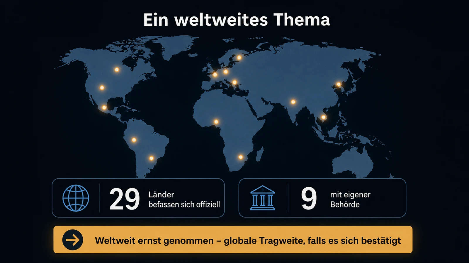 Infografik: Eine Weltkarte mit forschenden Ländern — 29 Staaten befassen sich offiziell mit dem Phänomen, neun mit eigener Behörde — mit dem Ausblick auf globale Tragweite, falls es sich bestätigt.